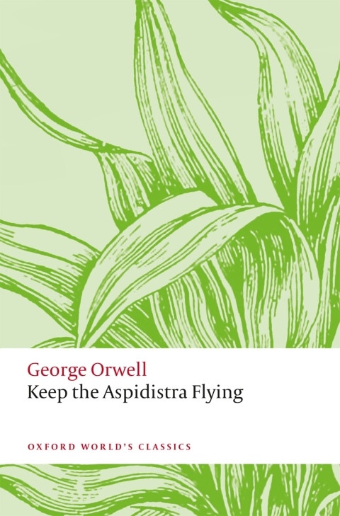 Book Keep the Aspidistra Flying (Oxford World's Classics) free