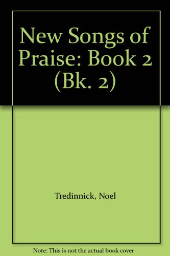 Book New Songs Of Praise: Book 2 (bk. 2) free