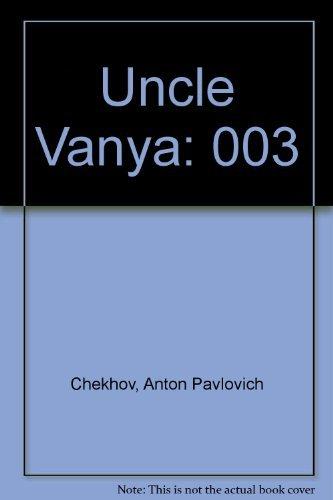 Book The Oxford Chekhov: Volume 3: Uncle Vanya; Three Sisters; The Cherry Orchard; The Wood Demon. free