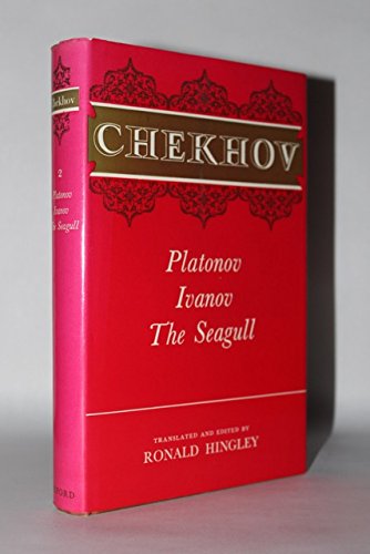 Book The Oxford Chekhov: Volume 2: Platonov; Ivanov; The Seagull free