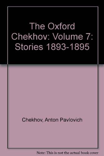 Book The Oxford Chekhov: Volume 7: Stories 1893-1895 free