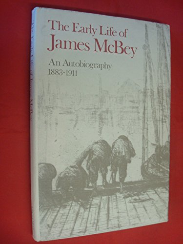 Book The Early Life Of James Mcbey: An Autobiography, 1883-1911 free
