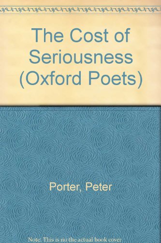 Book The Cost Of Seriousness (oxford Poets) free