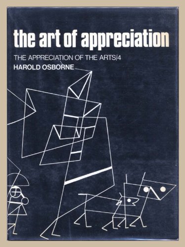 Book The art of appreciation (The Appreciation of the arts, 4) free