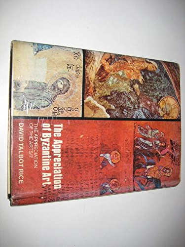 Book The Appreciation Of Byzantine Art (the Appreciation Of The Arts, 7) free