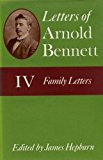 Book Letters of Arnold Bennett: Volume IV: Family Letters free