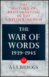 Book History of Broadcasting in the United Kingdom: Volume III: The War of Words free