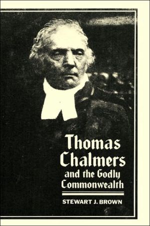 Book Thomas Chalmers and the Godly Commonwealth in Scotland free