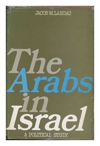Book Arabs In Israel: A Political Study (royal Institute Of International Affairs Series) free