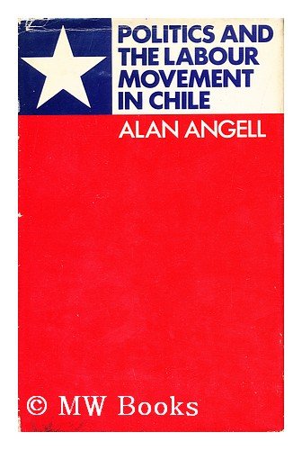 Book Politics and the Labour movement in Chile free