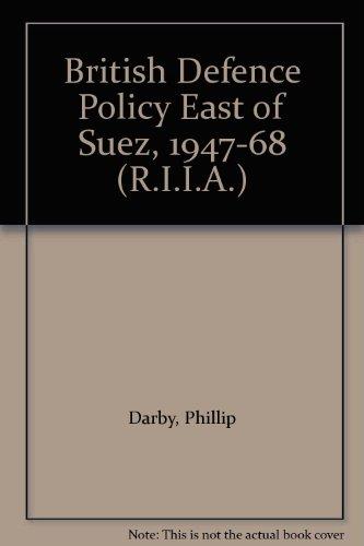 Book British defence policy east of Suez, 1947-1968 free