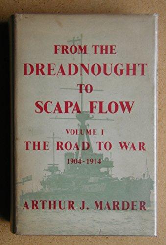 Book The Road to War, 1904-1914 (From the Dreadnought to Scapa, Vol 1) free