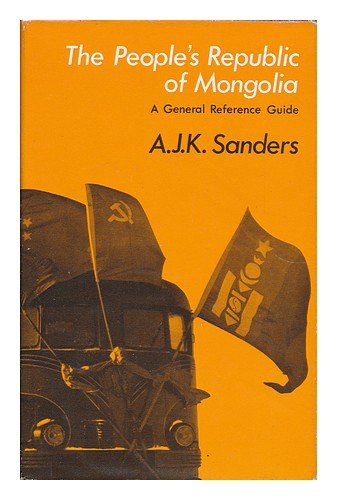 Book The People's Republic of Mongolia: A general reference guide free