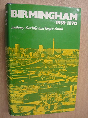 Book Birmingham, 1939-70 (History of Birmingham) free