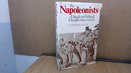 Book The Napoleonists:A Study in Political Disaffection 1760/1960 free