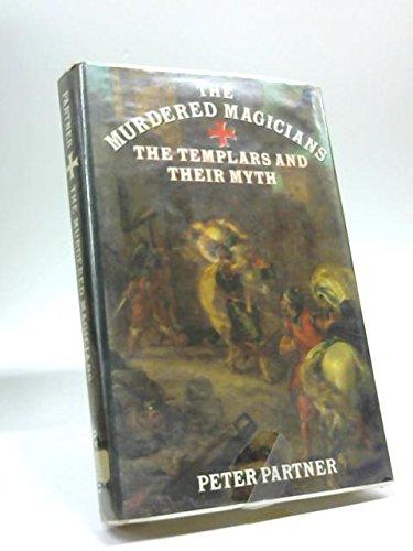 Book Murdered Magicians: The Templars and Their Myths free