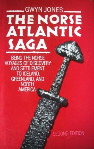 Book The Norse Atlantic Saga: Being the Norse Voyages of Discovery and Settlement to Iceland, Greenland, and North America free