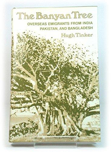 Book The banyan tree: Overseas emigrants from India, Pakistan, and Bangladesh free