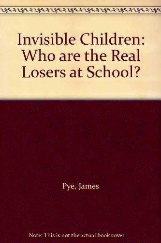 Book Invisible Children: Who are the Real Losers at School? free