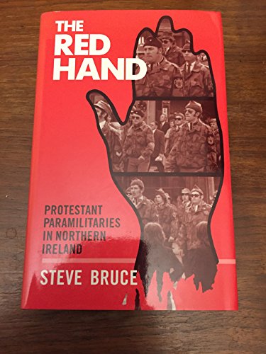 Book The Red Hand: Protestant Paramilitaries in Northern Ireland free