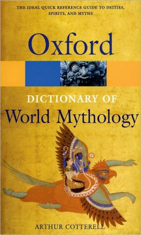 Book A Dictionary of World Mythology (Oxford Paperback Reference) free