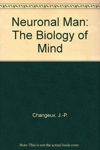 Book Neuronal man: The biology of mind free