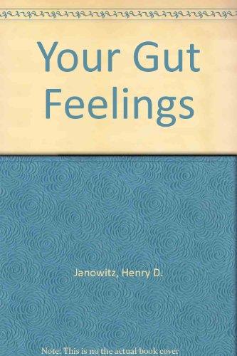 Book Your Gut Feelings: A Complete Guide to Living Better with Intestinal Problems free