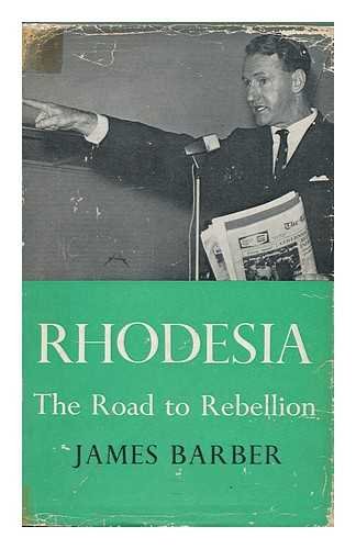 Book Rhodesia: The Road To Rebellion (institute Of Race Relations) free