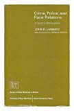 Book Crime, police, and race relations: A study in Birmingham, free