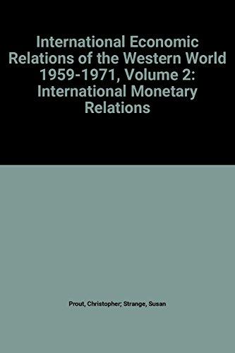 Book International monetary relations (International economic relations of the western world, 1959-1971) free