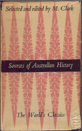 Book Sources of Australian History Selected and Edited By M Clark free