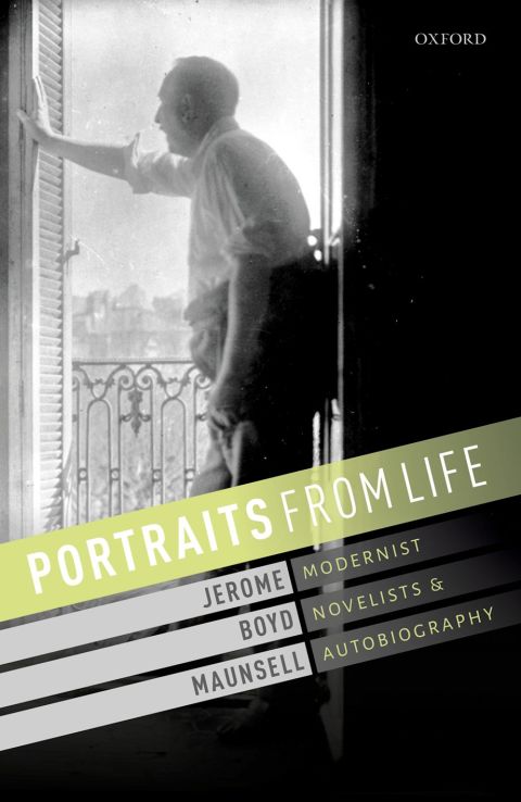 Book Portraits from Life: Modernist Novelists and Autobiography free
