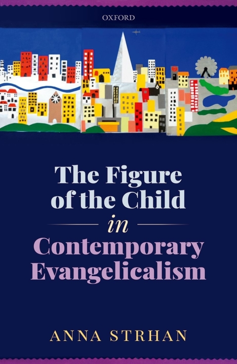 Book The Figure of the Child in Contemporary Evangelicalism free