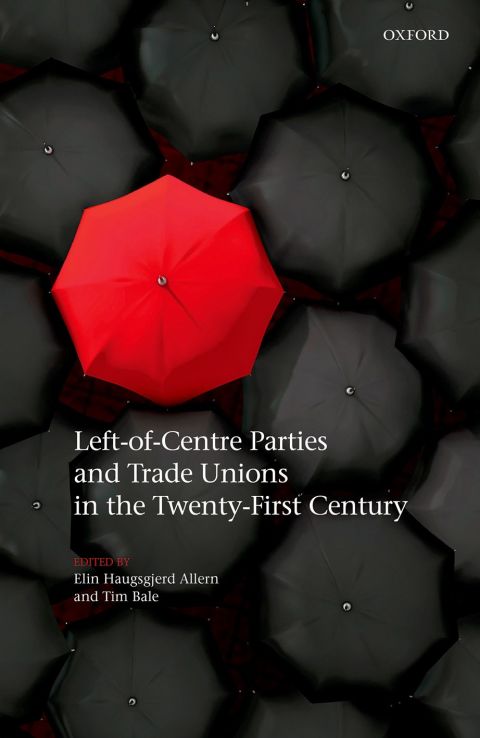 Book Left-of-Centre Parties and Trade Unions in the Twenty-First Century free