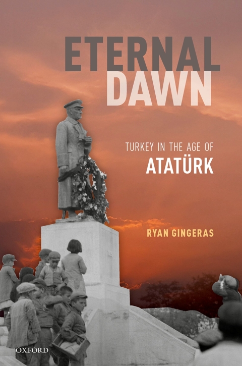 Book Eternal Dawn: Turkey in the Age of Atatürk free