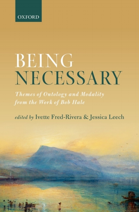 Book Being Necessary: Themes of Ontology and Modality from the Work of Bob Hale free