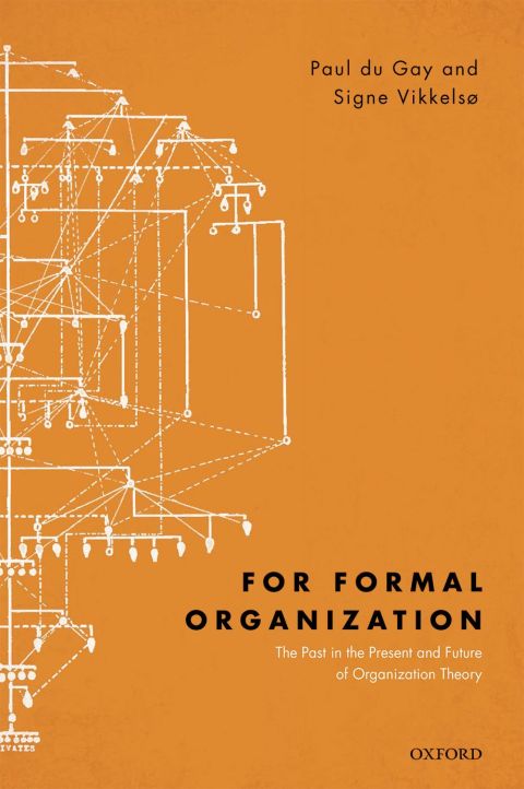 Book For Formal Organization: The Past in the Present and Future of Organization Theory free