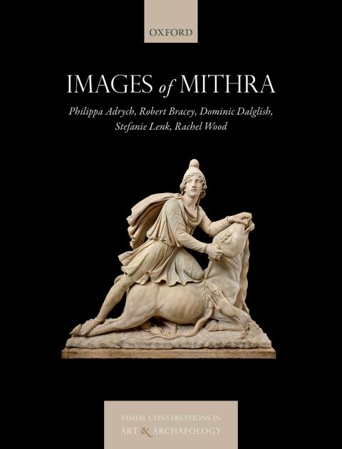 Book Images of Mithra (Visual Conversations in Art and Archaeology Series) free