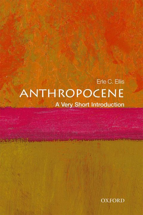 Book Anthropocene: A Very Short Introduction (Very Short Introductions) free
