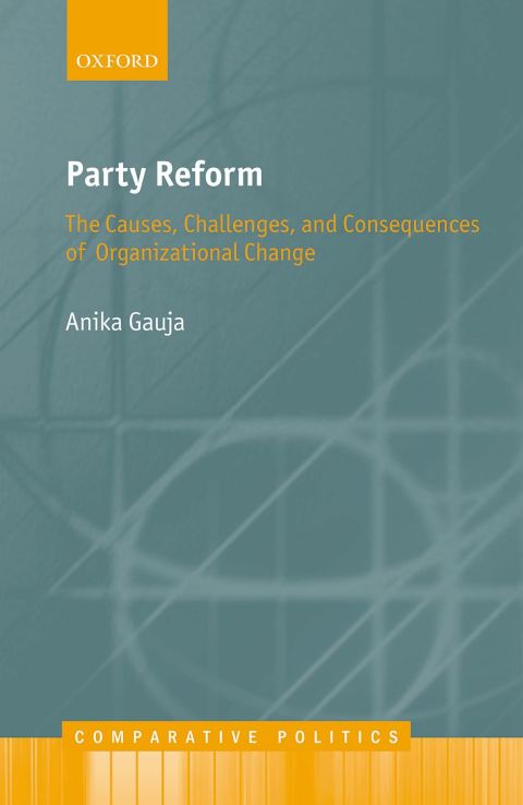Book Party Reform: The Causes, Challenges, and Consequences of Organizational Change (Comparative Politics) free