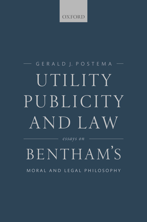 Book Utility, Publicity, and Law: Essays on Bentham's Moral and Legal Philosophy free