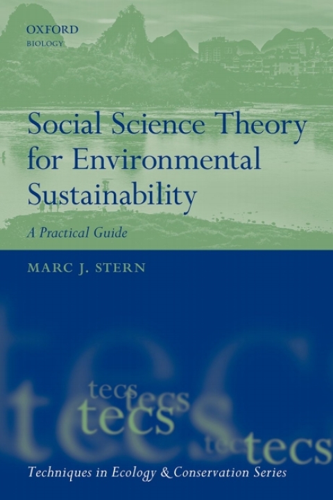 Book Social Science Theory for Environmental Sustainability: A Practical Guide (Techniques in Ecology & Conservation) free