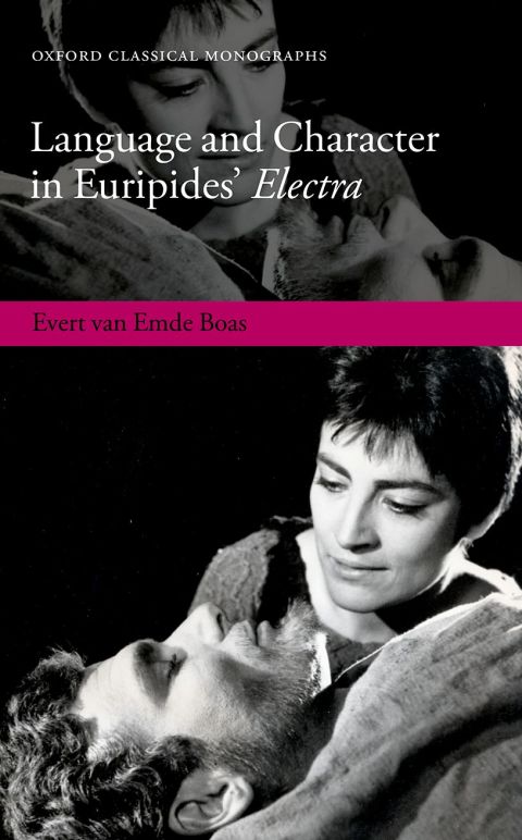 Book Language and Character in Euripides' Electra (Oxford Classical Monographs) free