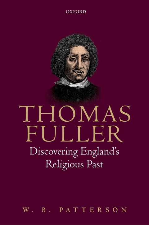 Book Thomas Fuller: Discovering England's Religious Past free