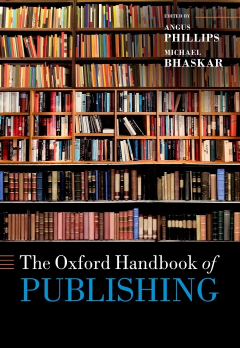 Book The Oxford Handbook of Publishing (Oxford Handbooks) free