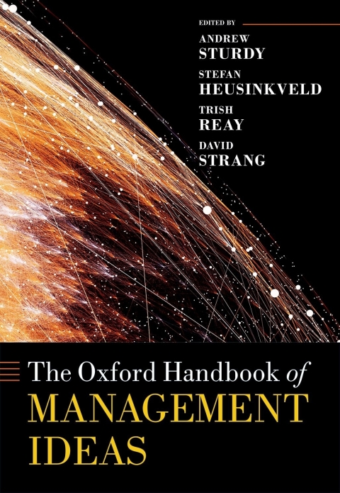 Book The Oxford Handbook of Management Ideas (Oxford Handbooks) free