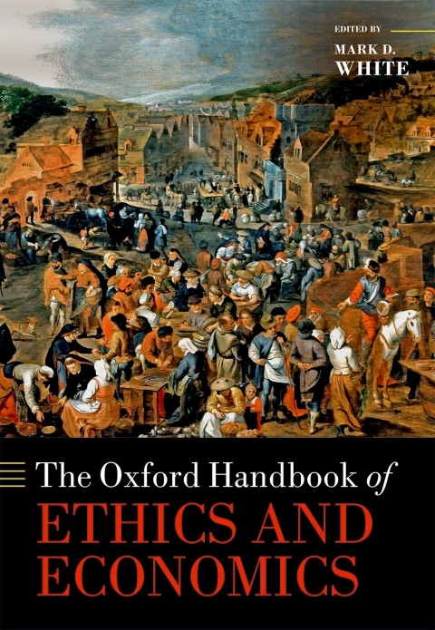 Book The Oxford Handbook of Ethics and Economics (Oxford Handbooks) free
