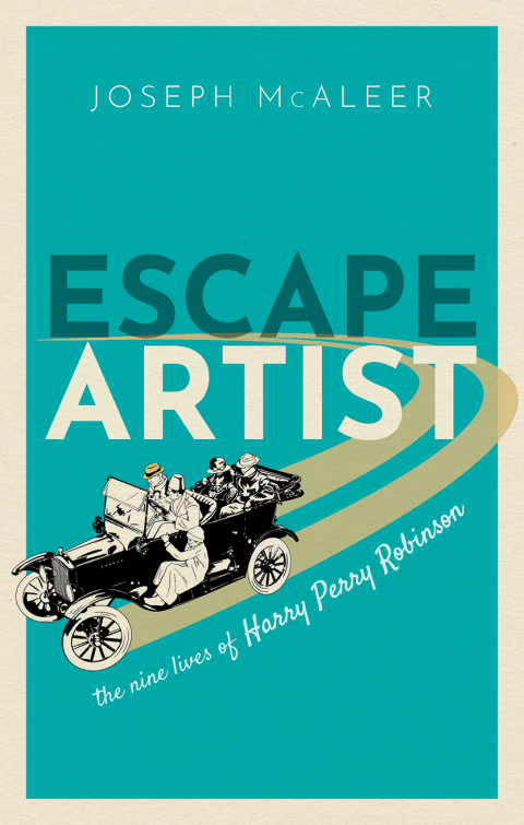Book Escape Artist: The Nine Lives of Harry Perry Robinson free