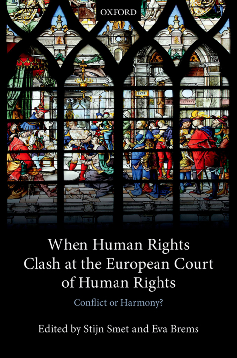 Book When Human Rights Clash at the European Court of Human Rights: Conflict or Harmony? free