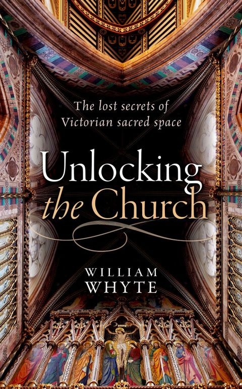 Book Unlocking the Church: The lost secrets of Victorian sacred space free